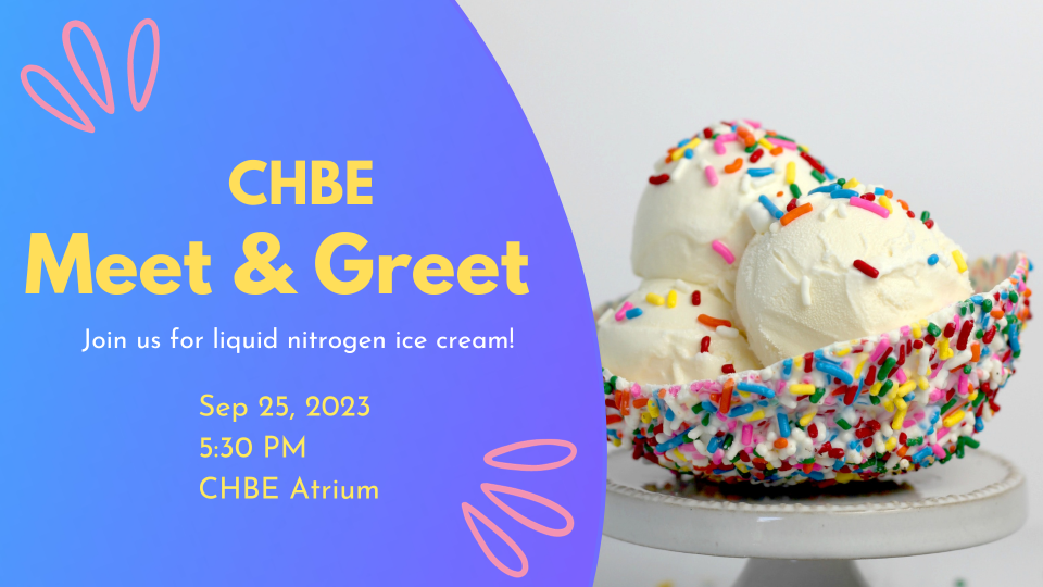 Graphic for the CHBE Meet and Greet on September 25, 2023 at 5:30 p.m. in the CHBE Atrium.